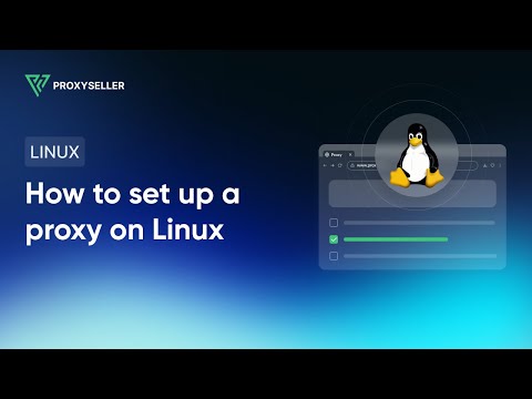Set Up Proxy for Linux Systems for Enhanced Privacy