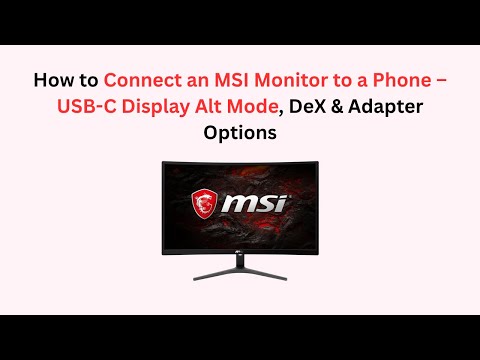 Exploring MSI Monitor Connectivity Options for Versatile Use