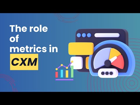 The Role of Metrics in Enhancing Customer Experience