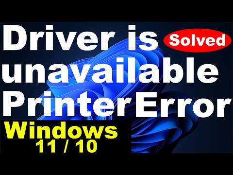 Fix Printer Driver is Unavailable Error Quickly