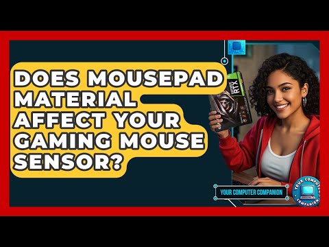 The Impact of Mouse Pad Material on Gaming Performance
